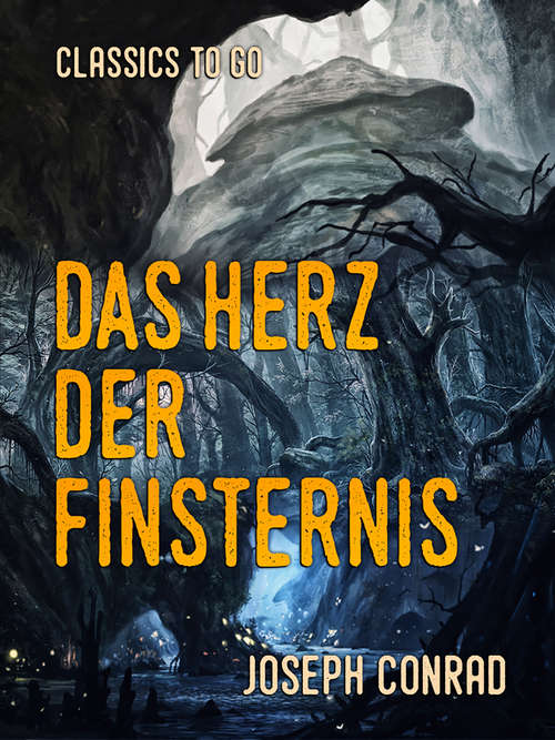 Book cover of Das Herz der Finsternis (Classics To Go)