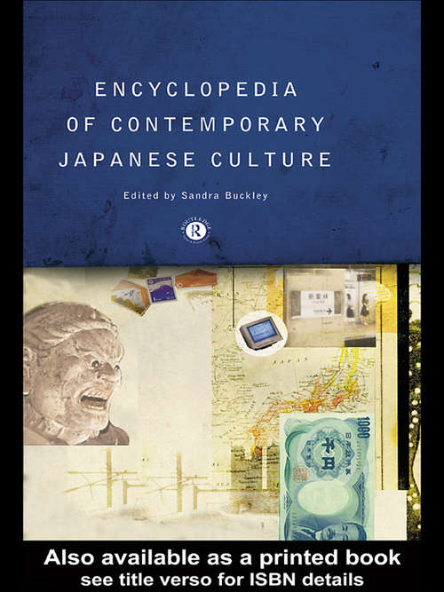 Book cover of Encyclopedia of Contemporary Japanese Culture (Routledege Encyclopedias Of Contemporary Culture Ser.)