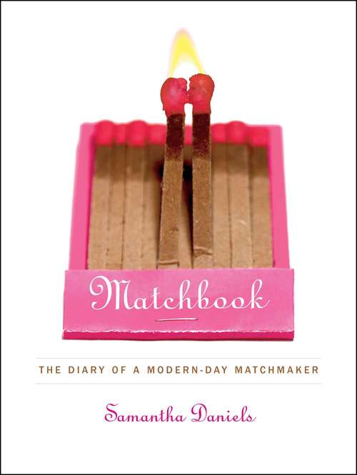 Book cover of Matchbook: The Diary of a Modern-Day Matchmaker