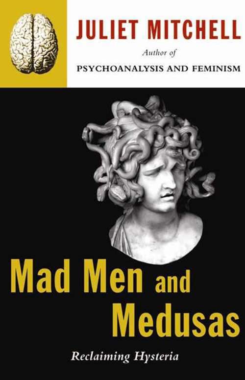 Book cover of Mad Men and Medusas: Reclaiming Hysteria