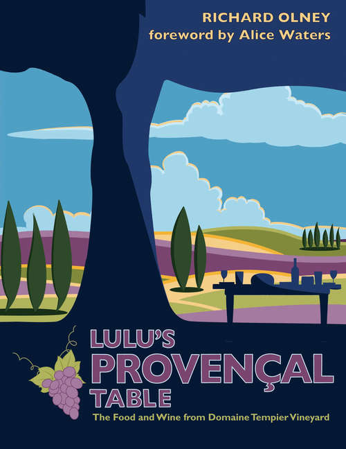 Book cover of Lulu's Provençal table: The Food and Wine from Domaine Tempier Vineyard