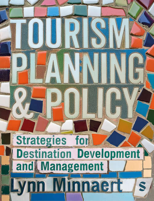 Book cover of Tourism Planning & Policy: Strategies for Destination Development and Management (1)