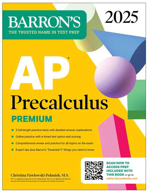 Book cover of AP Precalculus Premium, 2025: Prep Book with 3 Practice Tests + Comprehensive Review + Online Practice (Barron's AP Prep)