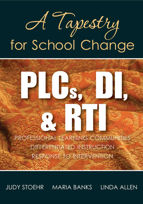 Book cover of PLCs, DI, & RTI: A Tapestry for School Change