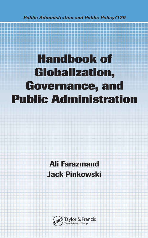 Book cover of Handbook of Globalization, Governance, and Public Administration (Public Administration and Public Policy)