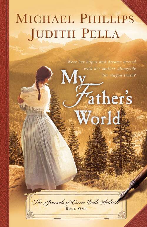Book cover of My Father's World (The Journals of Corrie Belle Hollister #1)