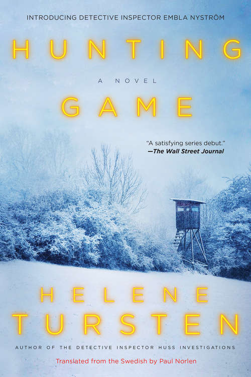 Book cover of Hunting Game (An Embla Nyström Investigation #1)