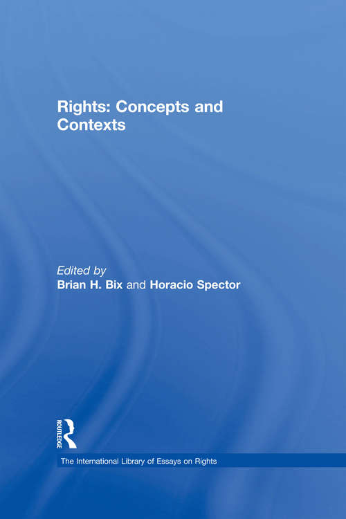 Book cover of Rights: Concepts And Contexts (The International Library of Essays on Rights)