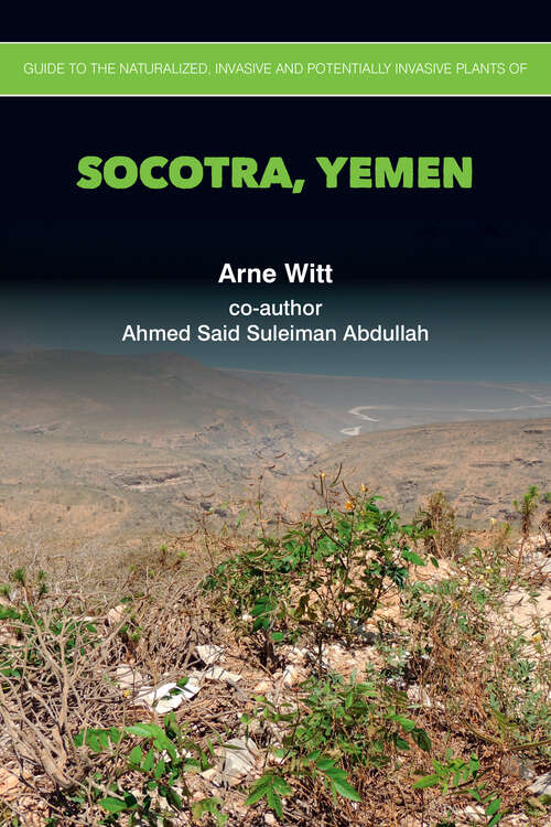 Book cover of Guide to the Naturalized, Invasive and Potentially Invasive Plants of Socotra, Yemen