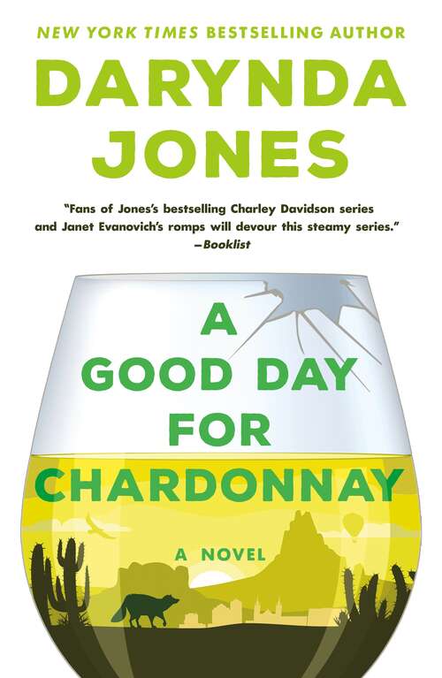 Book cover of A Good Day for Chardonnay: A Novel (Sunshine Vicram Series #2)