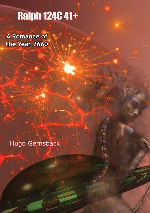 Book cover of Ralph 124C 41+: A Romance of the Year 2660 (Bison Frontiers Of Imagination Ser.)