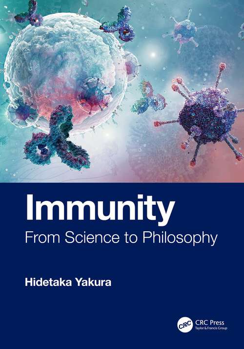 Book cover of Immunity: From Science to Philosophy