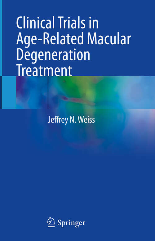 Book cover of Clinical Trials in Age-Related Macular Degeneration Treatment (2024)