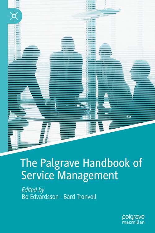 Book cover of The Palgrave Handbook of Service Management (1st ed. 2022)