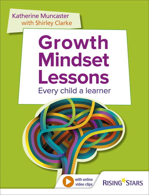 Book cover of Growth Mindset Lessons: Every Child a Learner