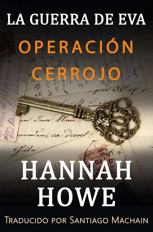 Book cover of Operación Cerrojo (La Guerra de Eva. Heroínas de la DOE. #2)