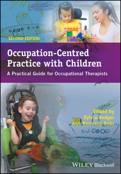 Book cover of Occupation-Centred Practice with Children: A Practical Guide for Occupational Therapists
