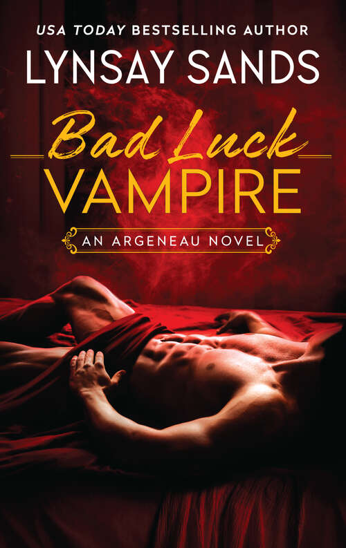 Book cover of Bad Luck Vampire: An Argeneau Novel (An Argeneau Novel #36)