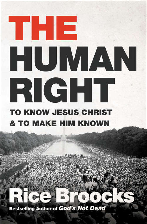 Book cover of The Human Right: To Know Jesus Christ & to Make Him Known