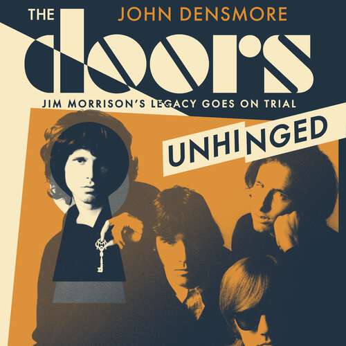 Book cover of The Doors Unhinged: Jim Morrison's Legacy Goes on Trial