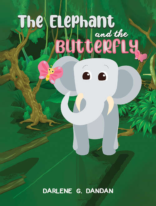 Book cover of The Elephant and The Butterfly