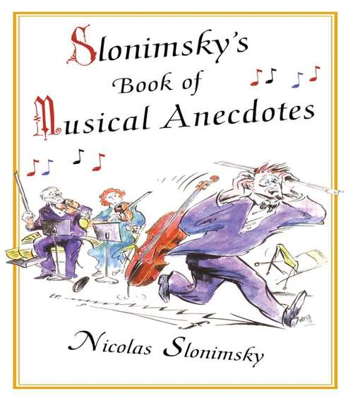 Book cover of Slonimsky's Book of Musical Anecdotes