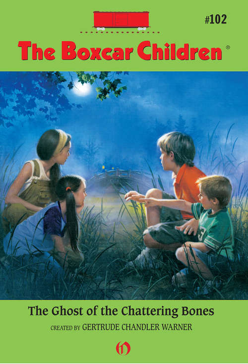 Book cover of The Ghost of the Chattering Bones (Boxcar Children #102)
