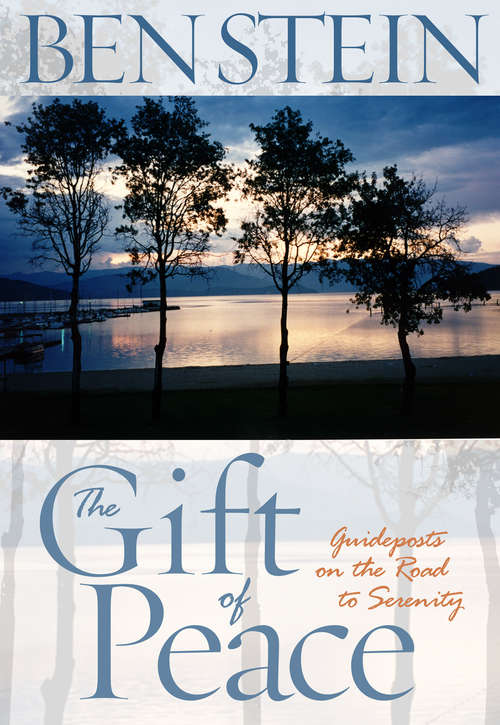 Book cover of The Gift of Peace: Guideposts On The Road To Serenity