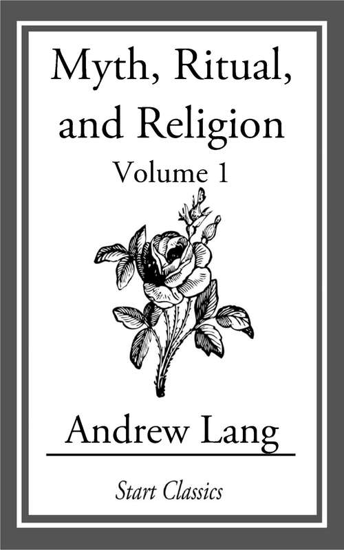 Book cover of Myth, Ritual, and Religion: Volume One