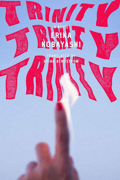 Book cover of Trinity, Trinity, Trinity: A Novel