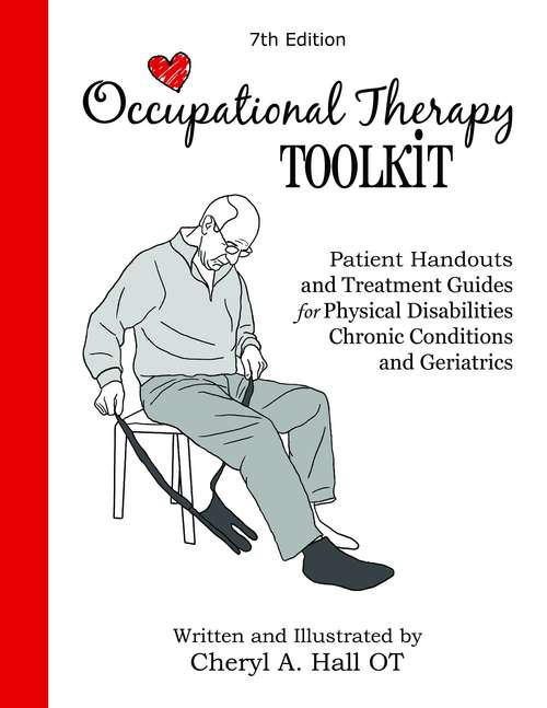 Book cover of Occupational Therapy Toolkit: Treatment Guides And Patient Education Handouts (Seventh Edition)
