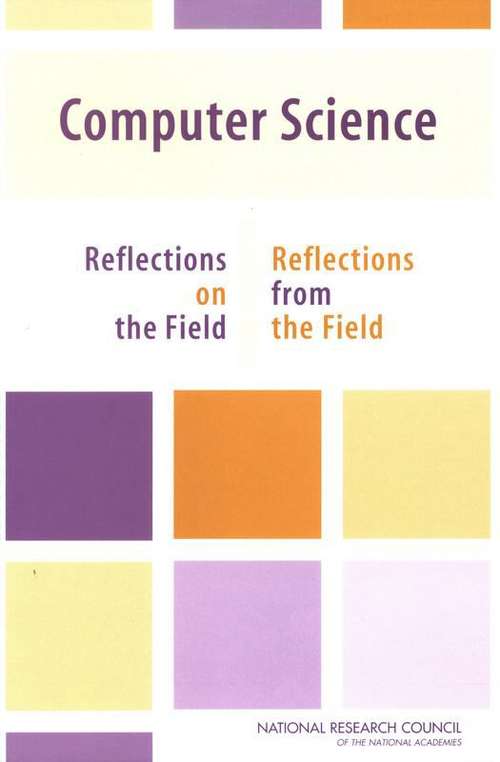 Book cover of Computer Science: Reflections on the Field, Reflections from the Field