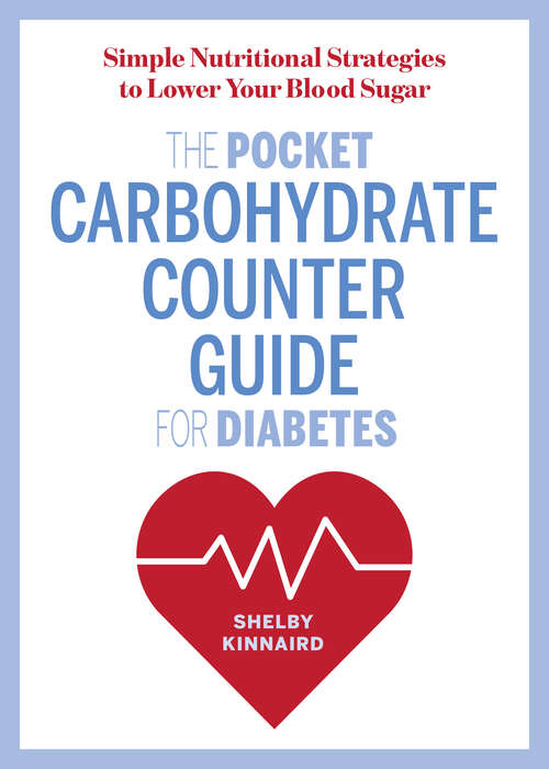 Book cover of The Pocket Carbohydrate Counter Guide for Diabetes: Simple Nutritional Strategies to Lower Your Blood Sugar