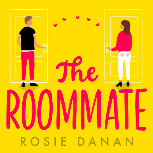 Book cover of The Roommate: TikTok made me buy it! the perfect feel-good sexy romcom