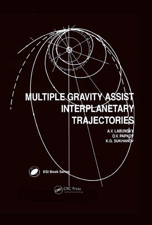 Book cover of Multiple Gravity Assist Interplanetary Trajectories (Earth Space Institute Book Ser.)