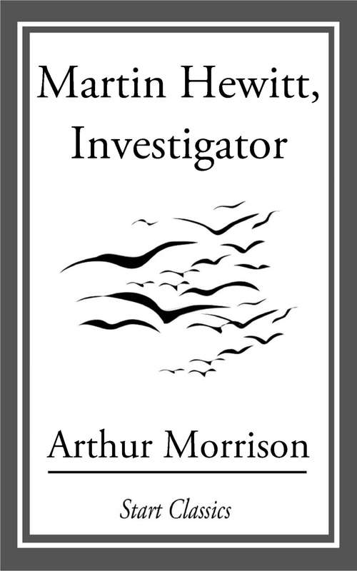 Book cover of Martin Hewitt, Investigator