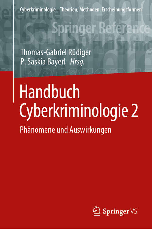 Book cover of Handbuch Cyberkriminologie 2: Phänomene und Auswirkungen (1. Aufl. 2023) (Cyberkriminologie – Theorien, Methoden, Erscheinungsformen)