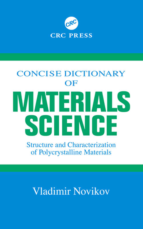 Book cover of Concise Dictionary of Materials Science: Structure and Characterization of Polycrystalline Materials