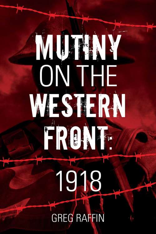 Book cover of Mutiny on the Western Front: 1918