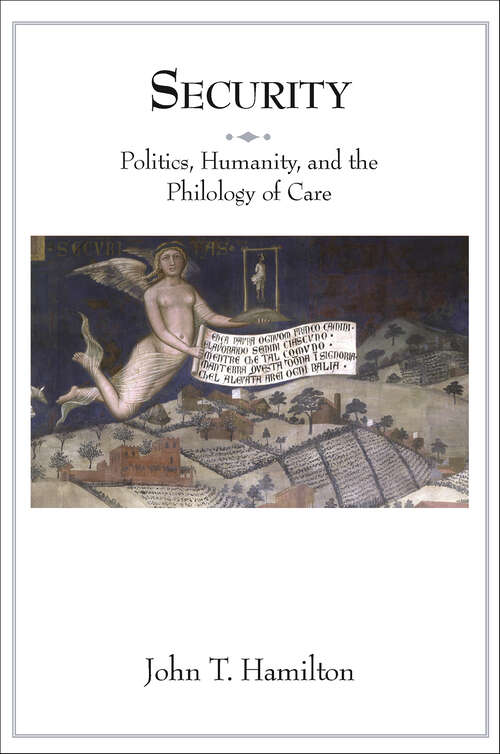 Book cover of Security: Politics, Humanity, and the Philology of Care (Translation/Transnation #34)