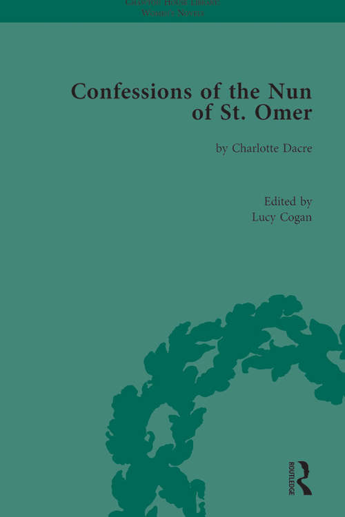 Book cover of Confessions of the Nun of St Omer: by Charlotte Dacre (Chawton House Library: Women's Novels)