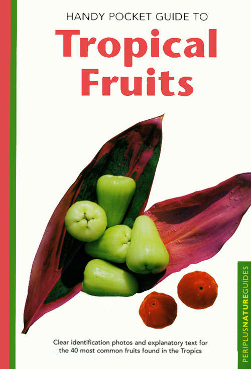 Book cover of Handy Pocket Guide to Tropical Fruits