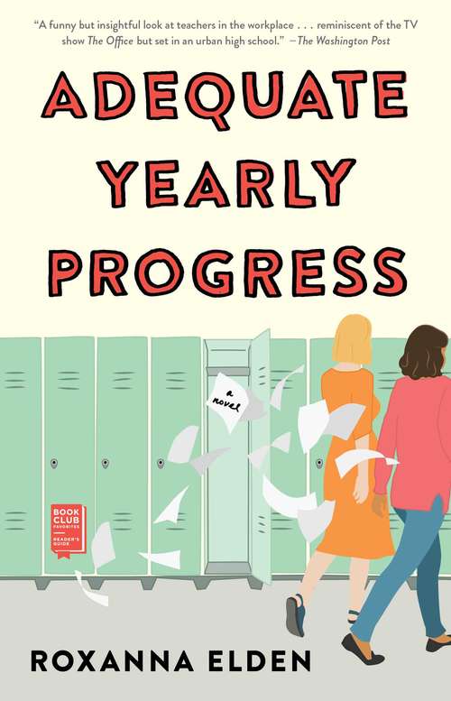 Book cover of Adequate Yearly Progress: A Novel