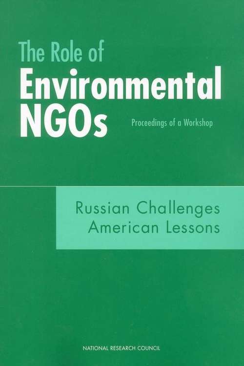 Book cover of The Role of Environmental NGOs: Russian Challenges American Lessons