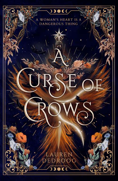 Book cover of A Curse of Crows: The internationally acclaimed romantasy with a female villain origin story