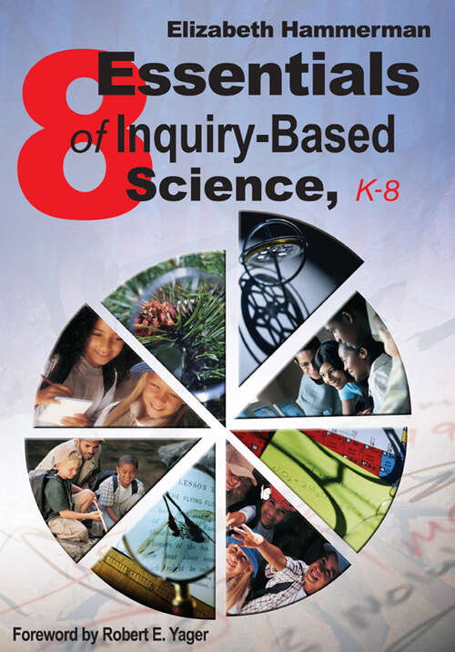 Book cover of Eight Essentials of Inquiry-Based Science, K-8