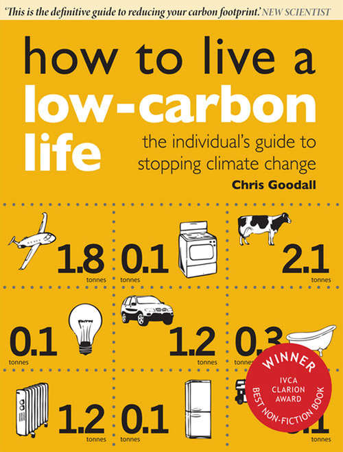 Book cover of How to Live a Low-Carbon Life: The Individual's Guide to Stopping Climate Change (2)