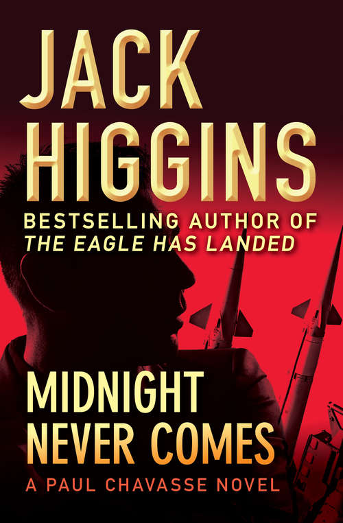 Book cover of Midnight Never Comes (The Paul Chavasse Novels #4)