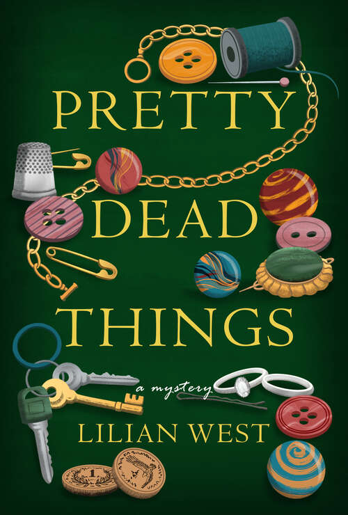 Book cover of Pretty Dead Things: A Mystery