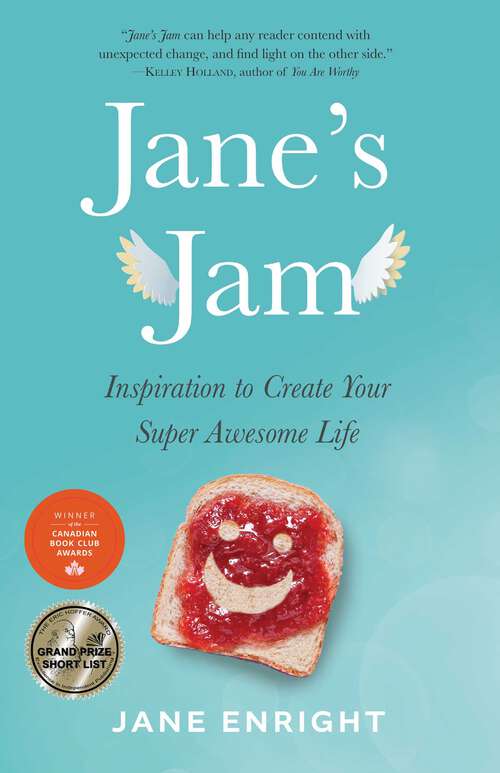 Book cover of Jane's Jam: Inspiration to Create Your Super Awesome Life